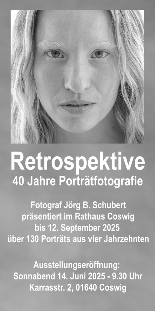 Jörg Schubert feiert 40 Jahre Porträtfotografie – Ausstellung im Rathaus Coswig